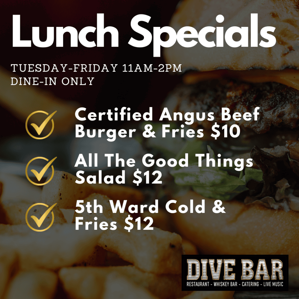 lunch specials at Dive Bar Como Certified Angus Beef Burger Fries Columbia MO Salad Sandwich