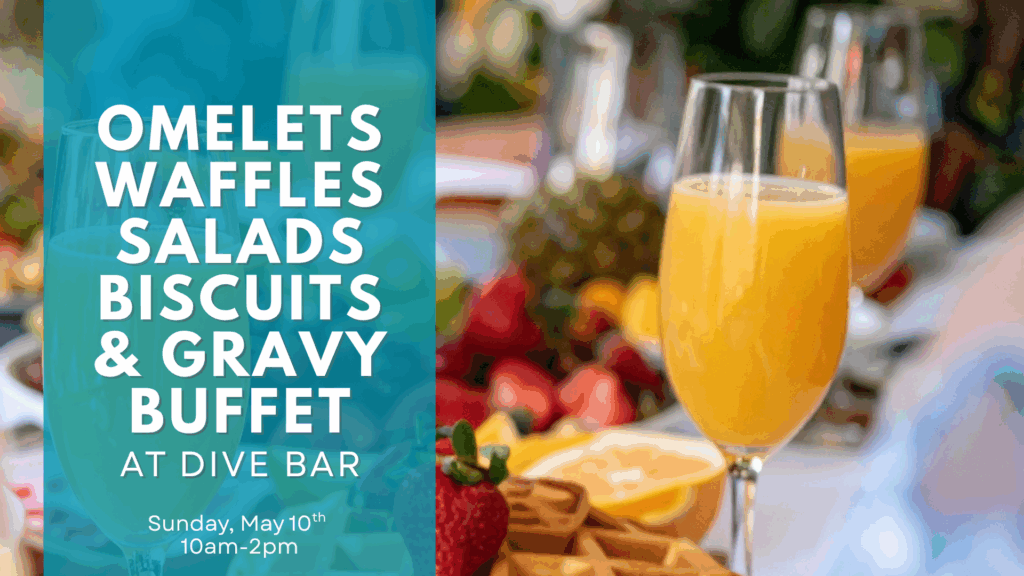 Buffet items flyer for Mothers Day brunch at Dive Bar.